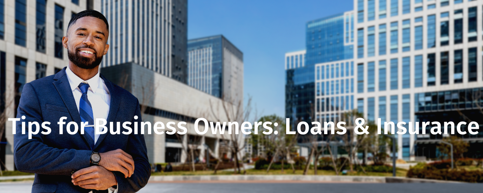 Tips for Business Owners Loans &amp; Insurance The Maritime